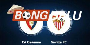 Soi Kèo Sevilla vs Osasuna